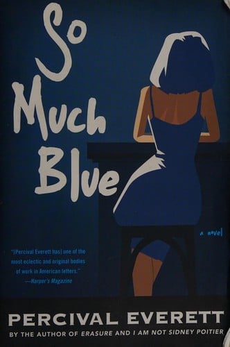 So much blue: a novel