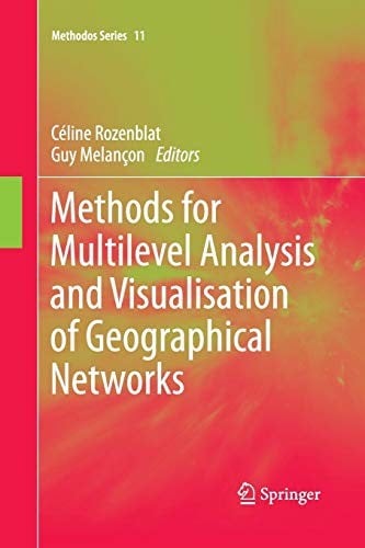 Methods for Multilevel Analysis and Visualisation of Geographical Networks