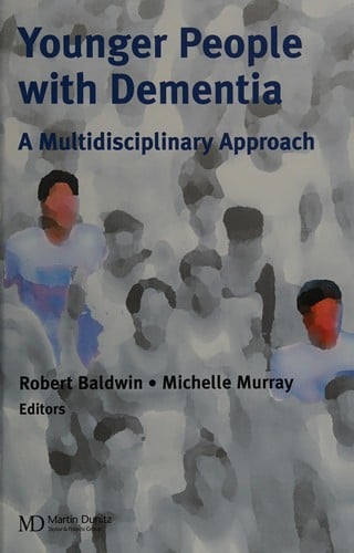 Younger people with dementia: a multidisciplinary approach