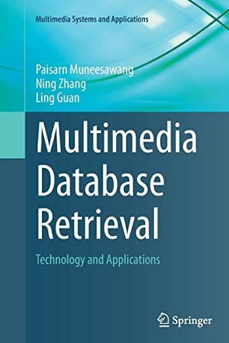 Multimedia Database Retrieval: Technology and Applications