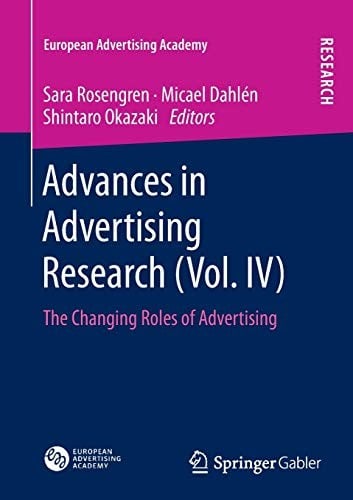 Advances in Advertising Research: The Changing Roles of Advertising