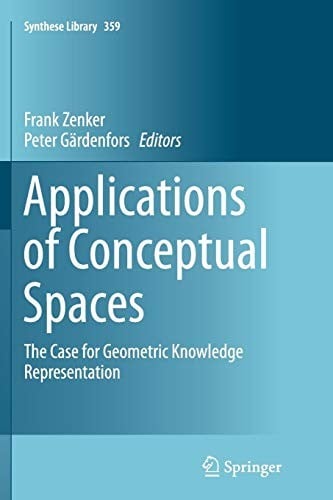 Applications of Conceptual Spaces: The Case for Geometric Knowledge Representation