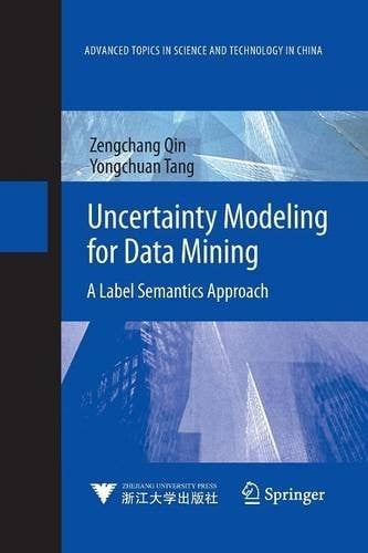 Uncertainty Modeling for Data Mining: A Label Semantics Approach