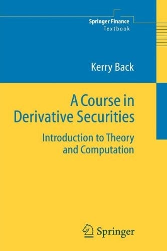 A Course in Derivative Securities