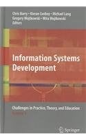 Information Systems Development: Challenges in Practice, Theory and Education