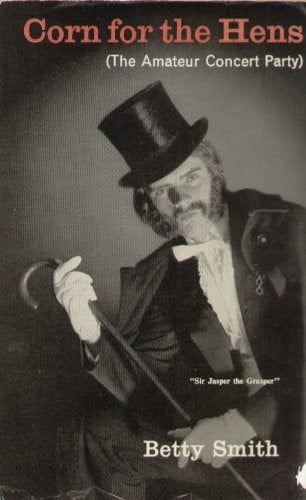 Corn For the Hens: (The Amateur Concert Party)