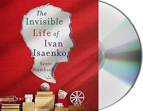 The Invisible Life of Ivan Isaenko: A Novel