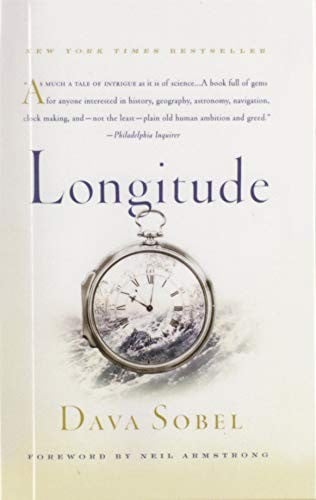Longitude: The True Story of a Lone Genius Who Solved the Greatest Scientific Problem of His Time