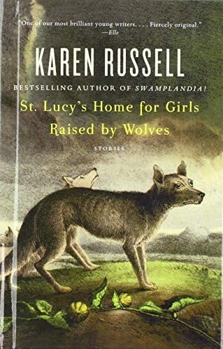 St. Lucy's Home for Girls Raised by Wolves