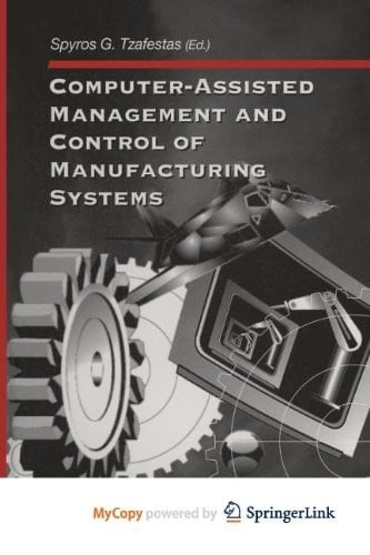 Computer-Assisted Management and Control of Manufacturing Systems