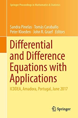 Differential and Difference Equations with Applications: ICDDEA, Amadora, Portugal, June 2017