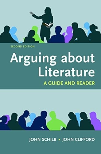 Arguing About Literature: A Guide and Reader