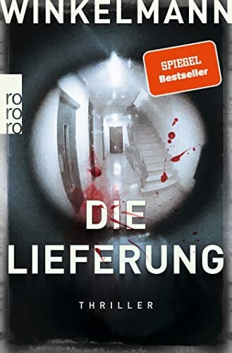 Die Lieferung: Thriller