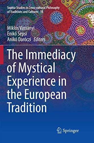 The Immediacy of Mystical Experience in the European Tradition