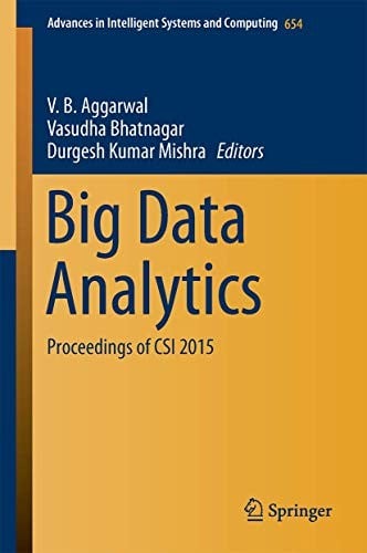 Big Data Analytics: Proceedings of CSI 2015