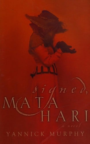 Signed, Mata Hari