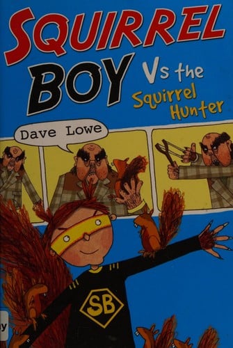 Squirrel Boy vs. the Squirrel Hunter