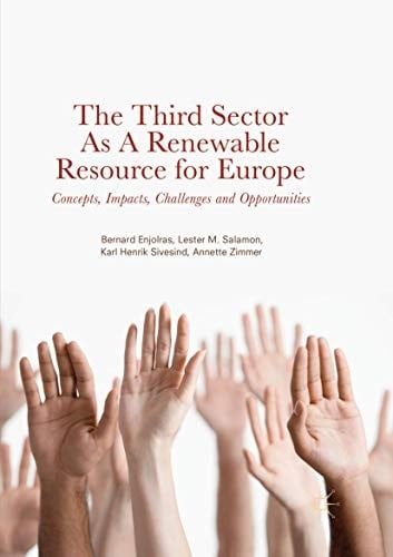 The Third Sector as a Renewable Resource for Europe: Concepts, Impacts, Challenges and Opportunities