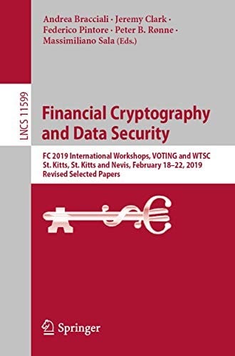 Financial Cryptography and Data Security: FC 2019 International Workshops, VOTING and WTSC, St. Kitts, St. Kitts and Nevis, February 18–22, 2019, ...