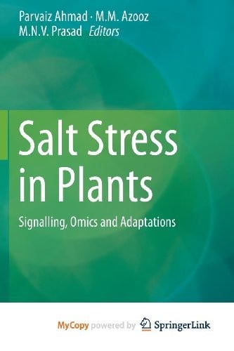 Salt Stress in Plants: Signalling, Omics and Adaptations