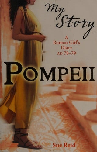 Pompeii: a Roman girl's diary AD 78-79