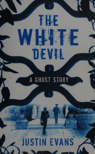 The white devil: a ghost story