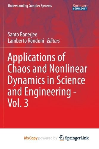 Applications of Chaos and Nonlinear Dynamics in Science and Engineering - Vol. 3