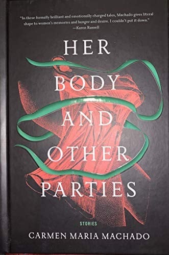 Her Body and Other Parties