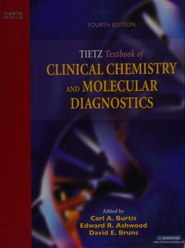Tietz textbook of clinical chemistry and molecular diagnostics