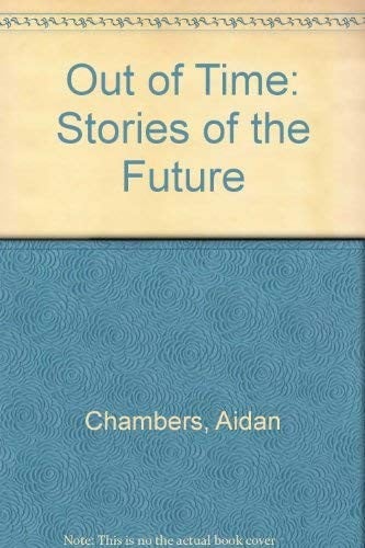Out of time: stories of the future