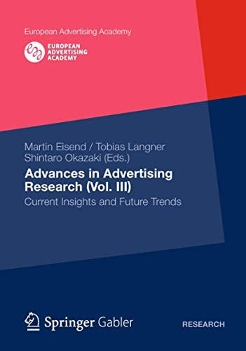 Advances in Advertising Research: Current Insights and Future Trends