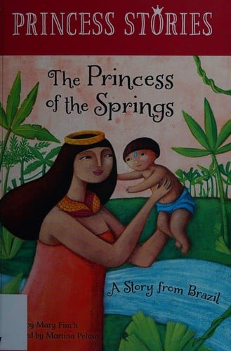 The Princess of the Springs: a story from Brazil