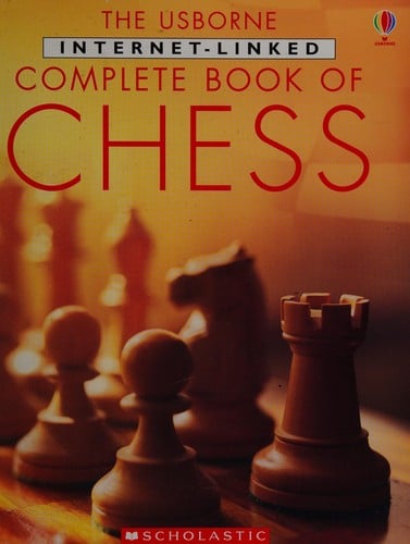 The Usborne Internet-linked complete book of chess