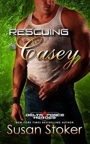 Rescuing Casey (Delta Force Heroes #7)