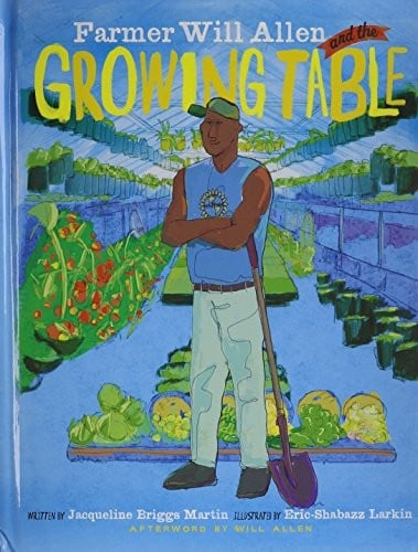 Farmer Will Allen and the Growing Table