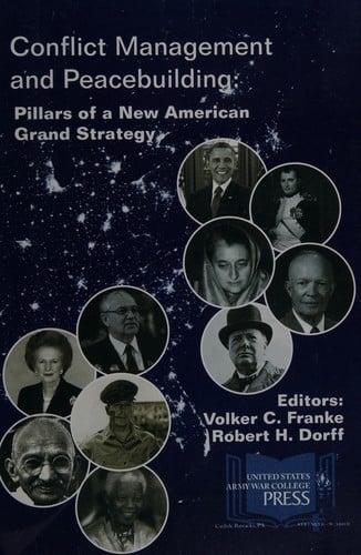 Conflict management and peacebuilding: pillars of a new American grand strategy