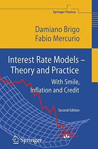 Interest Rate Models - Theory and Practice: With Smile, Inflation and Credit