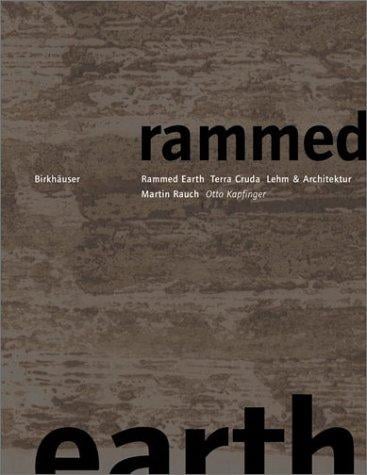 Martin Rauch: Rammed Earth / Lehm und Architektur / Terra cruda