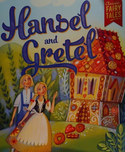 Hansel and Gretel