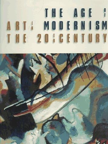 The Age of Modernism: Art in the 20th Century