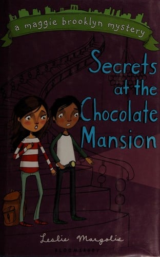 Secrets at the chocolate mansion: a Maggie Brooklyn mystery