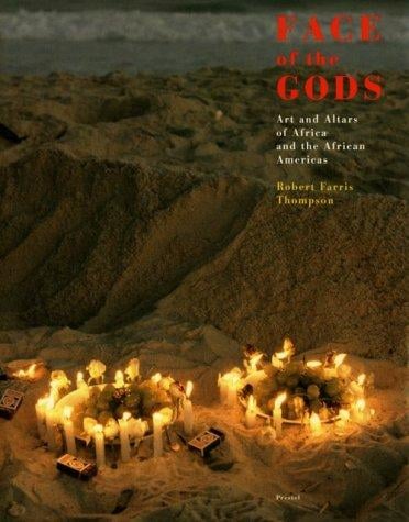 Face of the gods: art and altars of Africa and the African Americas