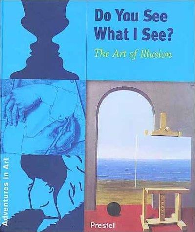 Do you see what I see?: the art of illusion