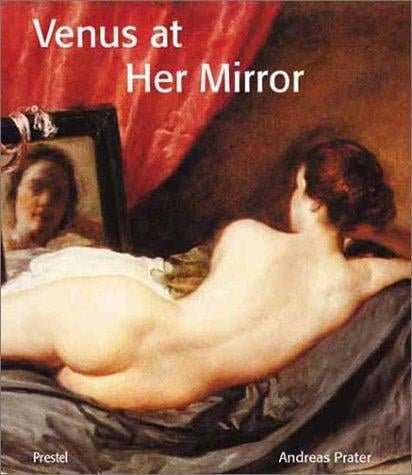 Venus at her mirror: Velázquez and the art of nude painting
