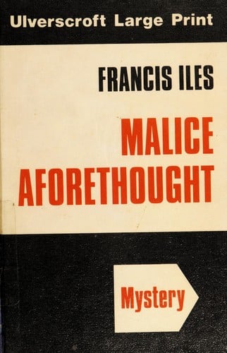 Malice Aforethought (Ulverscroft Large Print)