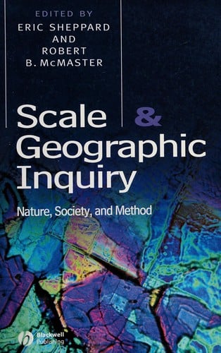 Scale and geographic inquiry: nature, society, and method