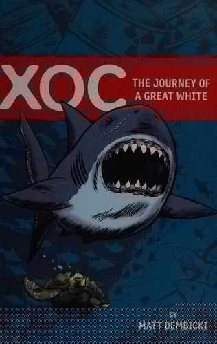 XOC: the Journey of a Great White