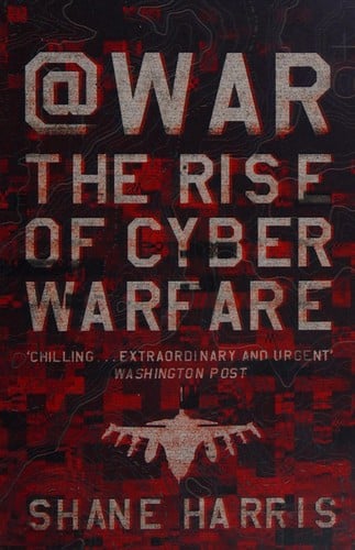 @War: the rise of cyber warfare