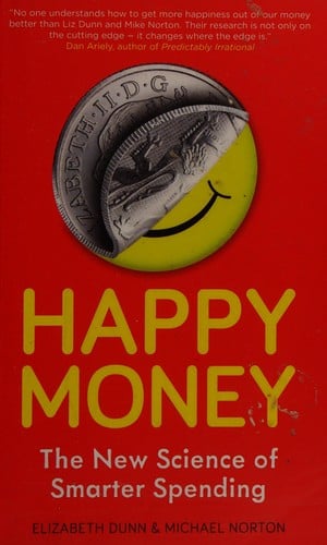 Happy money: the new science of smarter spending