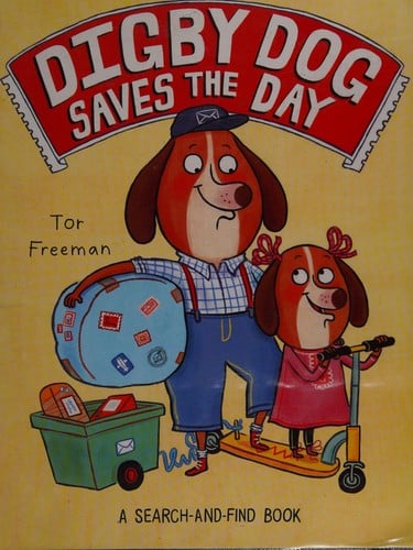 Digby dog saves the day: a search-and-find book